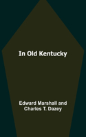 In Old Kentucky
