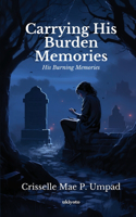 Carrying His Burden Memories