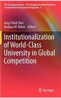 Institutionalization of World-Class University in Global Competition