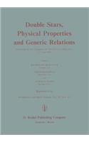 Double Stars, Physical Properties and Generic Relations