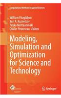 Modeling, Simulation and Optimization for Science and Technology