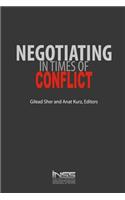 Negotiating in Times of Conflict