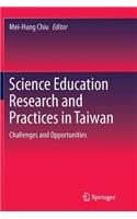Science Education Research and Practices in Taiwan