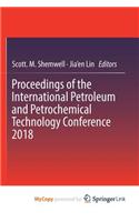 Proceedings of the International Petroleum and Petrochemical Technology Conference 2018