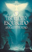 O Testamento Esquecido - Apocalipse de Pedro