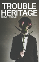 Trouble héritage
