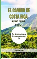 El Camino De Costa Rica Hiking Guide 2025