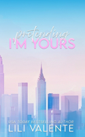 Pretending I'm Yours