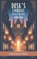 Dusk's Embrace The City's Quiet Heart