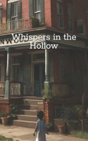 Whispers in the Hollow