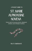 A Pocket Guide To St. Marie Alphonsine Novena