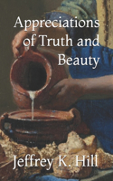 Appreciations of Truth and Beauty