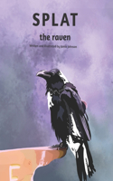 SPLAT the raven