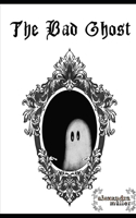 Bad Ghost