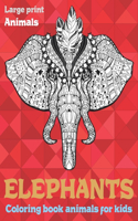 Coloring Book Animals for Kids - Animals - Large Print - Elephants