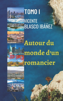 Autour du monde d'un romancier - VOLUME I