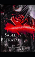 Sable Betrayal: The Paucilquent one