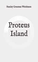 Proteus Island: Original