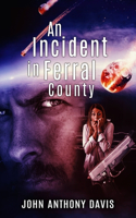 Incident in Ferral County