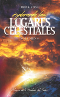 Explorando los Lugares Celestiales - Volumen 6: Milagros en la Montaña del Señor(6 Explorando Los Lugares Celestiales)