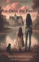 Au-delà du Passé