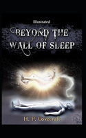 Beyond the Wall of Sleep (Illustrated)