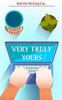 Very Truly Yours