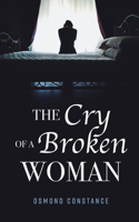Cry of a Broken Woman