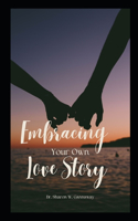 Embracing Your Own Love Story