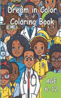 Dream in Color: Inspirational Careers Coloring Book for Kids Age 6 - 12