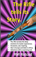 The Rifle Tells its Story