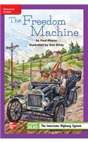 Reading Wonders Leveled Reader the Freedom Machine: Ell Unit 4 Week 3 Grade 4: (Elementary Core Reading)