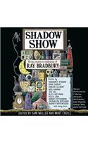 Shadow Show: All-New Stories in Celebration of Ray Bradbury