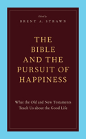 Bible and the Pursuit of Happiness