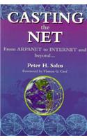 Casting the Net: From ARPAnet to Internet and Beyond