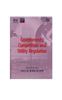 Governments, Competition and Utility Regulation