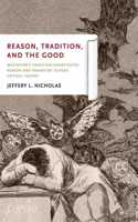 Reason, Tradition, and the Good