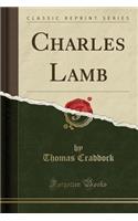 Charles Lamb (Classic Reprint)