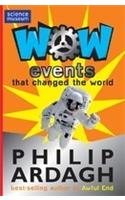 Wow! Events that changed the world