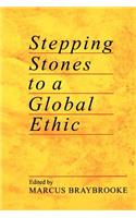 Stepping Stones to a Global Ethic