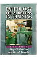 PATHOLOGY FOR SURGEONS 2ED