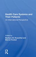 Health Care Systems and Their Patients