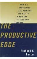 The Productive Edge: How U. S. Industries Are Pointing the Way to a New Era of Economic Growth