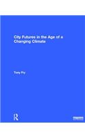 City Futures in the Age of a Changing Climate