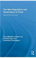 The New Regulation and Governance of Food