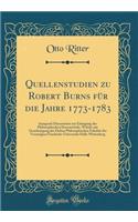 Quellenstudien zu Robert Burns für die Jahre 1773-1783: Inaugural-Dissertation zur Erlangung der Philosophischen Doctorwürde, Welche mit Genehmigung der Hohen Philosophischen Fakultät der Vereinigten Friedrichs-Universität Halle-Wittenberg