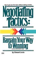 Negotiating Tactics: Bargain Your Way to Winning