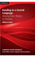 Reading in a Second Language: Moving from Theory to Practice