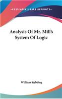 Analysis Of Mr. Mill's System Of Logic