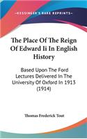 The Place Of The Reign Of Edward Ii In English History